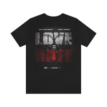 Load image into Gallery viewer, Love = Hate Tee
