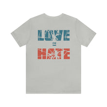 Load image into Gallery viewer, Love Hate Limited Edition Short Sleeve Tee

